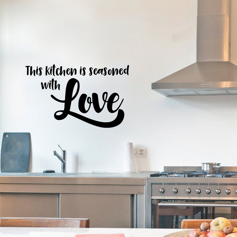 Vinyl Wall Art Decal - This Kitchen is Seasoned with Love - 14" x 23" - Stencil Adhesive Vinyl for Kitchen Home Apartment Use - Lighthearted Love Appreciation Household Food Quotes Black 14" x 23"