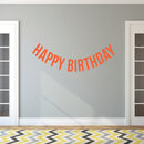 Vinyl Wall Art Decals - Happy Birthday - 16" x 45" - Best Wishes Celebrate Home Work Place Stencil Adhesives - Fun Happy Decal for Office Living Room Bedroom Dorm Room Decor (16" x 45"; Orange Text) Orange 16" x 45" 2