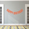 Vinyl Wall Art Decals - Happy Birthday - 16" x 45" - Best Wishes Celebrate Home Work Place Stencil Adhesives - Fun Happy Decal for Office Living Room Bedroom Dorm Room Decor (16" x 45"; Orange Text) Orange 16" x 45" 2