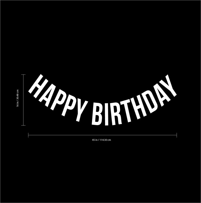 Vinyl Wall Art Decals - Happy Birthday - 16" x 45" - Best Wishes Celebrate Home Work Place Stencil Adhesives - Fun Happy Decal for Office Living Room Bedroom Dorm Room Decor (16" x 45"; White Text) White 16" x 45" 4