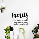 Vinyl Wall Art Decal - Family A Little Bit of Crazy A Little Bit of Loud and A Whole Lot of Love - 20" x 23" - Household Decoration Living Room Indoor Outdoor Sticker Wall Decals for Home Decor Black 20" x 23" 2