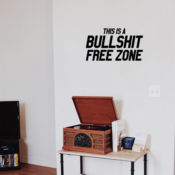 Vinyl Wall Art Decals - This Is A Bullsh!!it Free Zone - Cool Funny Adult Quotes For Office Work Place Bedroom Dorm Room Apartment - Stencil Adhesives For Home And Office Decor
