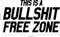 Vinyl Wall Art Decals - This is A Bullsh!!it Free Zone - 13" x 23" - Cool Funny Adult Quotes for Office Work Place Bedroom Dorm Room Apartment - Stencil Adhesives for Home and Office Decor Black 13" x 23" 2