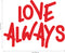 Vinyl Wall Art Decal - Love Always - 18" x 23" - Inspirational Life Quotes - Living Room Bedroom Workplace Inspirational Quote - Removable Waterproof Wall Decals for Home Decor (18’ x 23"; Red Text) Red 18" x 23" 3