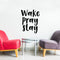 Vinyl Wall Art Decal - Wake Pray Slay - 23" x 18" - Decoration Vinyl Sticker - Motivational Religious Wall Art Decal - Bedroom Living Room Office Decor - Trendy Wall Art - Positive Quotes Black 23" x 18"