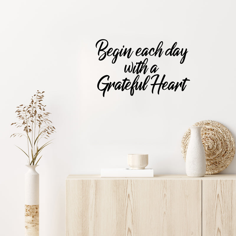 Vinyl Wall Art Decal - Begin Each Day with A Grateful Heart - Home Decor Inspirational Living Room Bedroom Workplace Indoor Outdoor Stencil Adhesives Design (14" x 23"; Black Text)   3