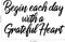 Vinyl Wall Art Decal - Begin Each Day with A Grateful Heart - Home Decor Inspirational Living Room Bedroom Workplace Indoor Outdoor Stencil Adhesives Design (14" x 23"; Black Text)   4
