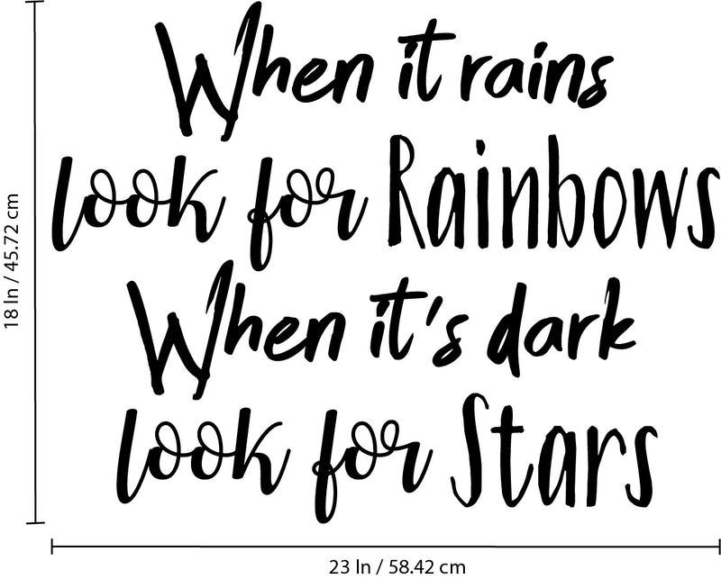 Vinyl Wall Art Decal - When It Rains Look for Rainbows When It’s Dark Look for Stars - 18" x 23" - Bedroom Living Room Office Decor - Positive Trendy Quotes (18" x 23"; Black Text) Black 18" x 23" 3
