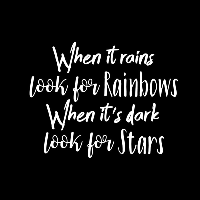 Vinyl Wall Art Decal - When It Rains Look for Rainbows When It’s Dark Look for Stars - 18" x 23" - Bedroom Living Room Office Decor - Positive Trendy Quotes (18" x 23"; White Text) White 18" x 23" 4