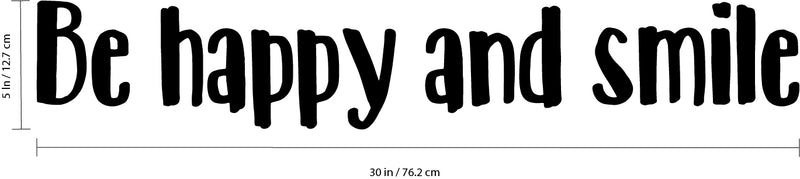 Vinyl Wall Art Decal - Be Happy and Smile - 5" x 30" - Trendy Optimistic Motivational Decor for Bedroom Living Room Office Apartment - Happiness Sticker Adhesives for Men Women Black 5" x 30" 3
