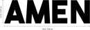 Vinyl Wall Art Decal - Amen - 5.5" x 20" - Religious Spiritual Faith Wall Art Sticker - Christianity Inspirational Phrase Decal Adhesive - God Bible Revelation Motivation Quote (5.5" x 20"; Black) Black 5.5" x 20" 3