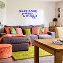 Vinyl Wall Decal Sticker - Be The Change You Wish to See in The World - Inspirational Gandhi Quote - 18” x 36” Living Room Wall Art Decor - Motivational Work Quote Peel and Stick (18" x 36"; Blue) Blue 18" x 36" 2