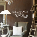 Vinyl Wall Decal Sticker - Be The Change You Wish to See in The World - Inspirational Gandhi Quote - 18” x 36” Living Room Wall Art Decor - Motivational Work Quote Peel and Stick (18" x 36"; White) White 18" x 36" 2