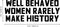 Vinyl Wall Art Decal - Well Behaved Women Rarely Make History - 9" x 23" - Motivational Women’s Encouragement Sticker Adhesive for Home Decor - Bedroom Wall Office Peel Off Decals (9" x 23"; Black) Black 9" x 23" 3