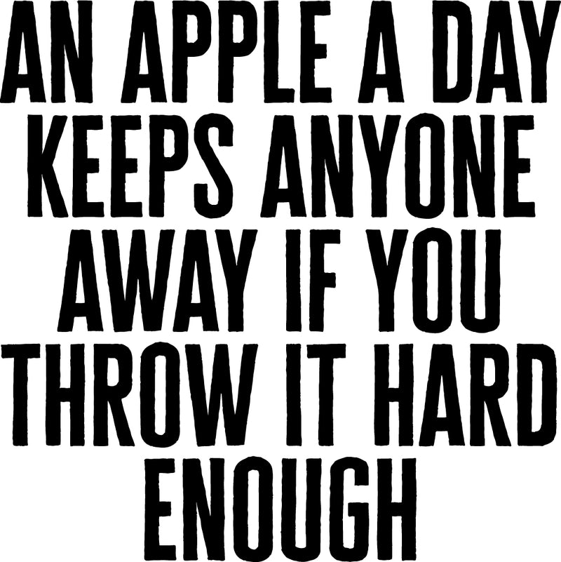 Vinyl Wall Art Decal - An Apple a Day Keeps Anyone Away If You Throw It Hard Enough - Motivational Inspirational Home Decor - Bedroom Living Room Office Decor - Trendy Funny Wall Art Quotes   4