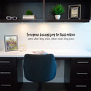 Vinyl Wall Art Decal - Everyone Brings Joy To This Office Some When They Enter Others When They Leave - 3. Funny Sarcastic Witty Humor Modern Office Work Place Quote Sticker Decals