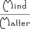 Vinyl Wall Art Decal - Mind Over Matter - Positive Bedroom Living Room Home Decoration - Motivational Wall Home Apartment Decor Sticker (23" x 23"; Black)
