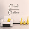Vinyl Wall Art Decal - Mind Over Matter - 23" x 23" - Positive Bedroom Living Room Home Decoration - Motivational Wall Home Apartment Decor Sticker (23" x 23"; Black) Black 23" x 23" 4