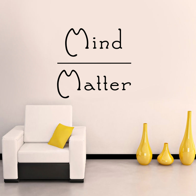 Vinyl Wall Art Decal - Mind Over Matter - 23" x 23" - Positive Bedroom Living Room Home Decoration - Motivational Wall Home Apartment Decor Sticker (23" x 23"; Black) Black 23" x 23" 4