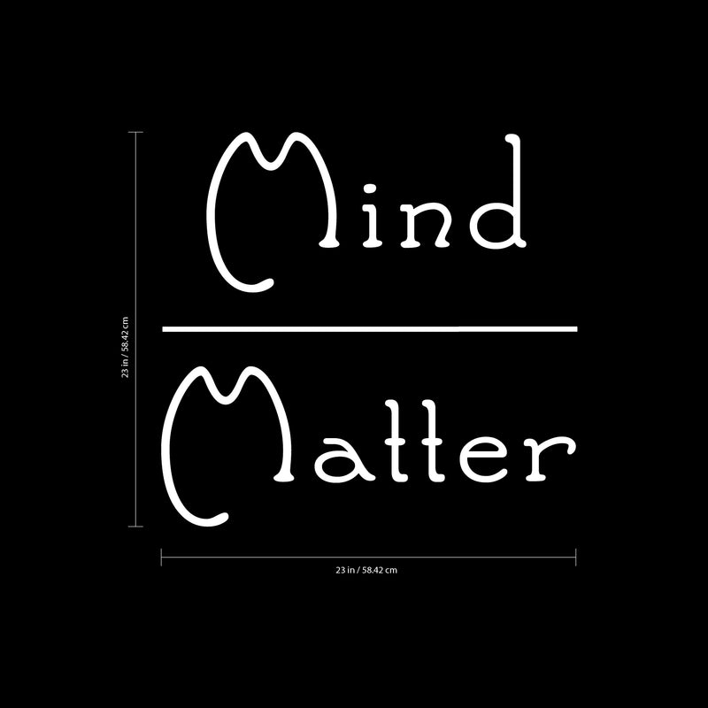 Vinyl Wall Art Decal - Mind Over Matter - 23" x 23" - Positive Bedroom Living Room Home Decoration - Motivational Wall Home Apartment Decor Sticker (23" x 23"; White) White 23" x 23" 2