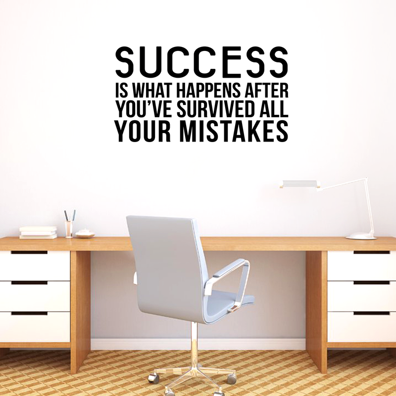 Vinyl Wall Art Decal - Success is What Happens After You’ve Survived All Your Mistakes - 23" x 40" - Positive Workplace Bedroom Apartment Decor - Motivational Home Living Room Office Decals Black 23" x 40" 3