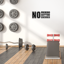 Vinyl Wall Art Decal - No Whining No Quitting No Excuses - Motivational Workout Gym and Fitness Quote Sticker - Peel and Stick Wall Home Living Room Bedroom Decor (9" x 23"; Black)   4