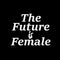Vinyl Art Wall Decal - The Future is Female - 18. Inspirational Women’s Bedroom Living Room Office Quotes - Modern Empowerment Home Workplace Apartment Door Decals (18.5" x 23"; Black)
