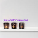 Do Something Amazing Wall Art Decal 2" x 20" Decoration Vinyl Sticker (Purple) Purple 2" x 18" 2