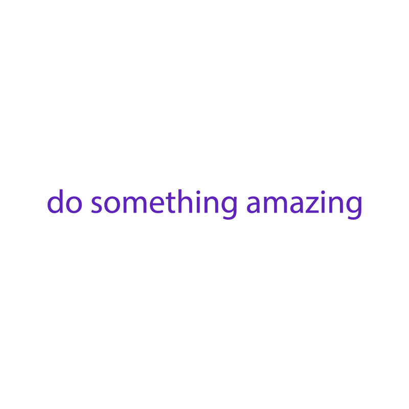 Do Something Amazing Wall Art Decal 2" x 20" Decoration Vinyl Sticker (Purple) Purple 2" x 18" 4