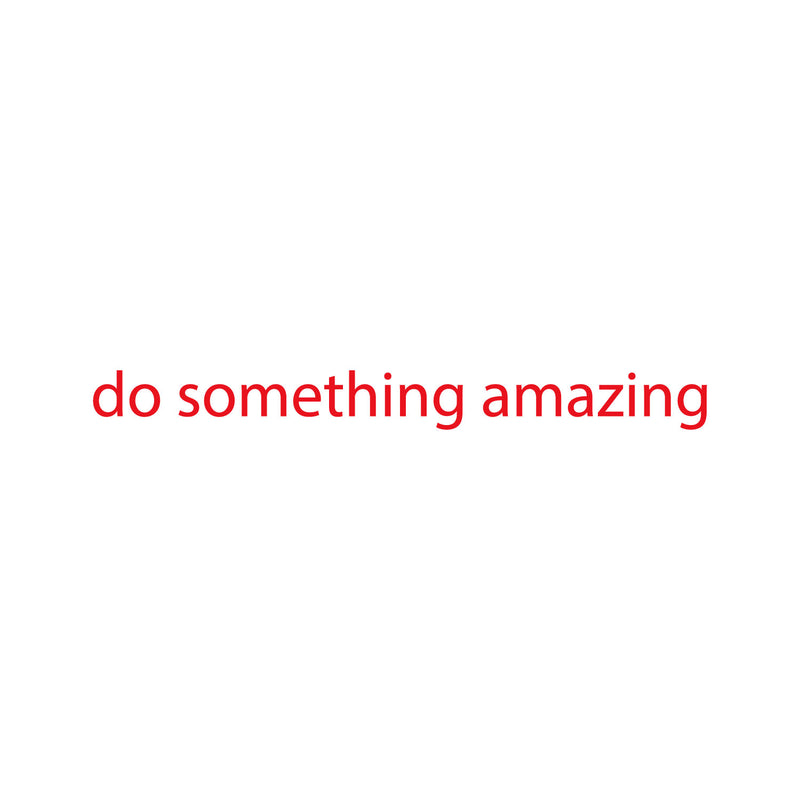 Do Something Amazing Wall Art Decal 2" x 20" Decoration Vinyl Sticker (Red) Red 2" x 18" 4