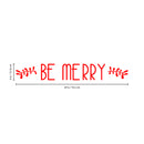 Vinyl Wall Art Decal - Be Merry - 4" x 30" - Christmas Seasonal Holiday Decor Sticker - Inspirational Indoor Outdoor Home Office Wall Door Window Bedroom Workplace Decals (4" x 30"; Red) Red 4" x 30" 3