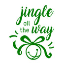 Vinyl Wall Art Decal - Jingle All The Way - 18" x 22.5" - Christmas Seasonal Holiday Decoration Sticker - Indoor Outdoor Home Office Wall Door Window Bedroom Workplace Decals (18" x 22.5"; Green) Green 18" x 22.5" 2