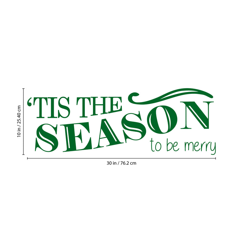 Vinyl Wall Art Decal - Tis The Season to Be Merry - Christmas Seasonal Holiday Sticker - Indoor Outdoor Home Living Room Bedroom Apartment Office Door Decor (10" x 30"; Black)   5