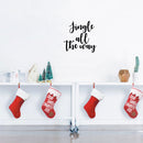 Vinyl Wall Art Decal - Jingle All The Way - - Christmas Seasonal Holiday Decoration Sticker - Indoor Outdoor Home Office Wall Door Window Bedroom Workplace Decals (; Black)   4