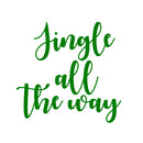 Vinyl Wall Art Decal - Jingle All The Way - 22" x 22.5" - Christmas Seasonal Holiday Decoration Sticker - Indoor Outdoor Home Office Wall Door Window Bedroom Workplace Decals (22" x 22.5"; Green) Green 22" x 22.5" 2