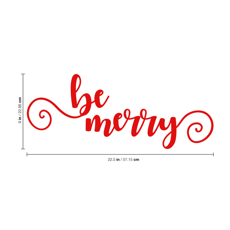 Vinyl Wall Art Decal - Be Merry - 9" x 22.5" - Cursive Christmas Seasonal Holiday Decoration Sticker - Indoor Outdoor Home Office Wall Window Door Decoration Adhesive Decals (9" x 22.5"; Red) Red 9" x 22.5" 3