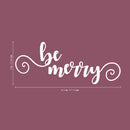 Vinyl Wall Art Decal - Be Merry - 9" x 22.5" - Cursive Christmas Seasonal Holiday Decoration Sticker - Indoor Outdoor Home Office Wall Window Door Decoration Adhesive Decals (9" x 22.5"; White) White 9" x 22.5" 3