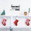 Vinyl Wall Art Decal - at Christmas All Roads Lead Home - - Christmas Seasonal Decoration Sticker - Indoor Home Office Wall Door Window Bedroom Workplace Decor Decals (; Black)   3