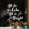 Vinyl Wall Art Decal - All is Calm All is Bright - 23" x 22.5" - Holiday Christmas Seasonal Sticker - Indoor Home Apartment Office Wall Door Window Bedroom Workplace Decor Decals (23" x 22.5"; White) White 23" x 22.5" 3