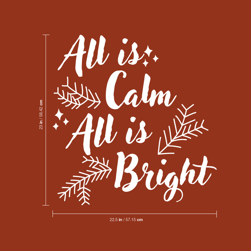Vinyl Wall Art Decal - All is Calm All is Bright - 23" x 22.5" - Holiday Christmas Seasonal Sticker - Indoor Home Apartment Office Wall Door Window Bedroom Workplace Decor Decals (23" x 22.5"; White) White 23" x 22.5" 4