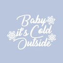 Vinyl Wall Art Decal - Baby It’s Cold Outside - 8" x 11" - Christmas Seasonal Decoration Sticker - Indoor Outdoor Wall Door Window Home Apartment Office Sticker Luggage Decor (8" x 11"; White) White 8" x 11" 4