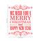 Vinyl Wall Art Decal - We Wish You A Merry Christmas and Happy New Year - 30" x 23" - Christmas Holiday Seasonal Sticker - Home Apartment Wall Door Window Work Decor Decals (30" x 23"; Red) Red 30" x 23"