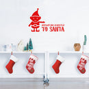 Vinyl Wall Art Decal - Reporting Directly to Santa - 22.5" x 35" - Christmas Holiday Seasonal Sticker - Home Apartment Wall Door Window Bedroom Living Room Work Decor Decals (22.5" x 35"; Red) Red 22.5" x 35" 3