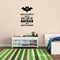 Vinyl Wall Art Decal - Always Be Yourself Unless You Can Be Batman Then Always Be Batman - Cool Superhero Children's Little Kids Quotes For Home Bedroom Nursery Playroom Wall Door -   2