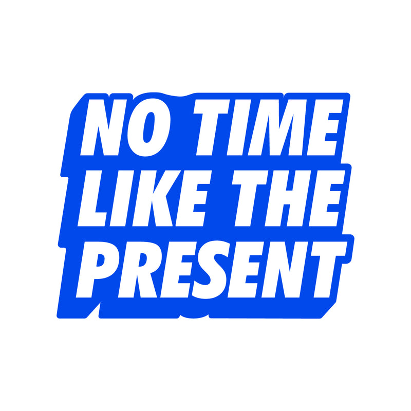 Vinyl Art Wall Decal - No Time Like The Present - Positive Life Quotes House Apartment Wall Decoration - Motivational Office Workplace Bedroom Living Room Decor (17" x 22"; Black)   5