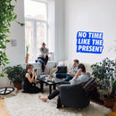 Vinyl Art Wall Decal - No Time Like The Present - 17" x 22" - Positive Life Quotes House Apartment Wall Decoration - Motivational Office Workplace Bedroom Living Room Decor (17" x 22"; Blue) Blue 17" x 22" 3