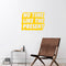 Vinyl Art Wall Decal - No Time Like The Present - 17" x 22" - Positive Life Quotes House Apartment Wall Decoration - Motivational Office Workplace Bedroom Living Room Decor (17" x 22"; Yellow) Yellow 17" x 22" 2