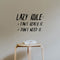 Vinyl Wall Art Decal - Lazy Rule Can’t Reach It Don’t Need It - 14" x 19" - Inspirational Workplace Bedroom Apartment Decor Decals - Positive Indoor Outdoor Home Living Room Office Quotes Black 14" x 19" 2