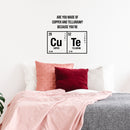 Valentines Day Vinyl Wall Art Decal - are You Made of Copper and Tellurium - Valentine’s Home Living Room Bedroom Sticker - Indoor Outdoor Coffee Shop Apartment Decor (19" x 20"; Black)   3