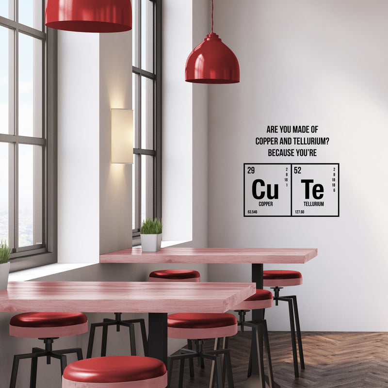 Valentines Day Vinyl Wall Art Decal - are You Made of Copper and Tellurium - Valentine’s Home Living Room Bedroom Sticker - Indoor Outdoor Coffee Shop Apartment Decor (19" x 20"; Black)   4